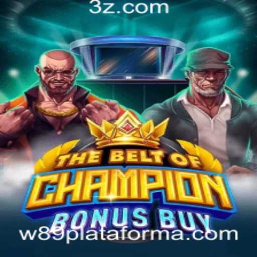 Descubra o Empolgante Jogo TheBeltOfChampionBonusBuy na Plataforma w89